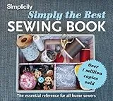 Simplicity Simply the Best Sewing Book: The Essential Reference for All Home Sewers