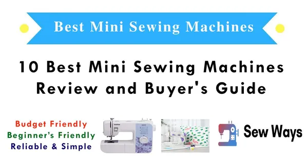 10 Best Mini Sewing Machines in 2026 – Reviews