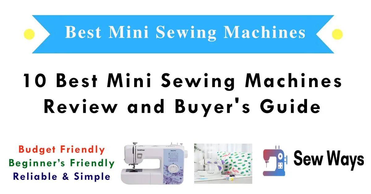 10 Best Mini Sewing Machines in 2026 – Reviews