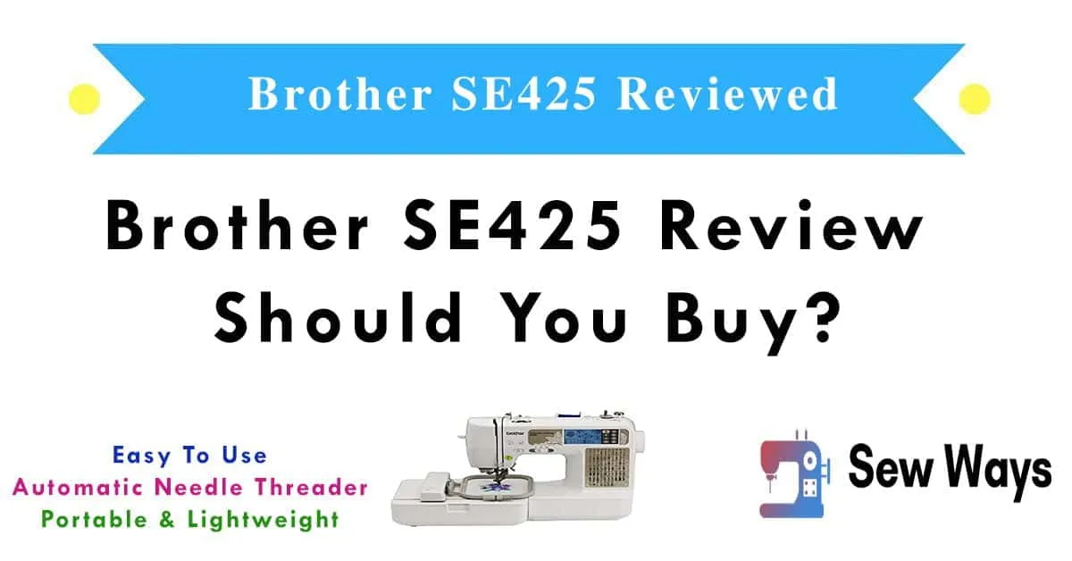 Brother SE425 Review – Should You Buy In 2026?
