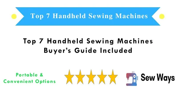 7 Best Handheld Sewing Machines in 2026 with Buyer’s Guide