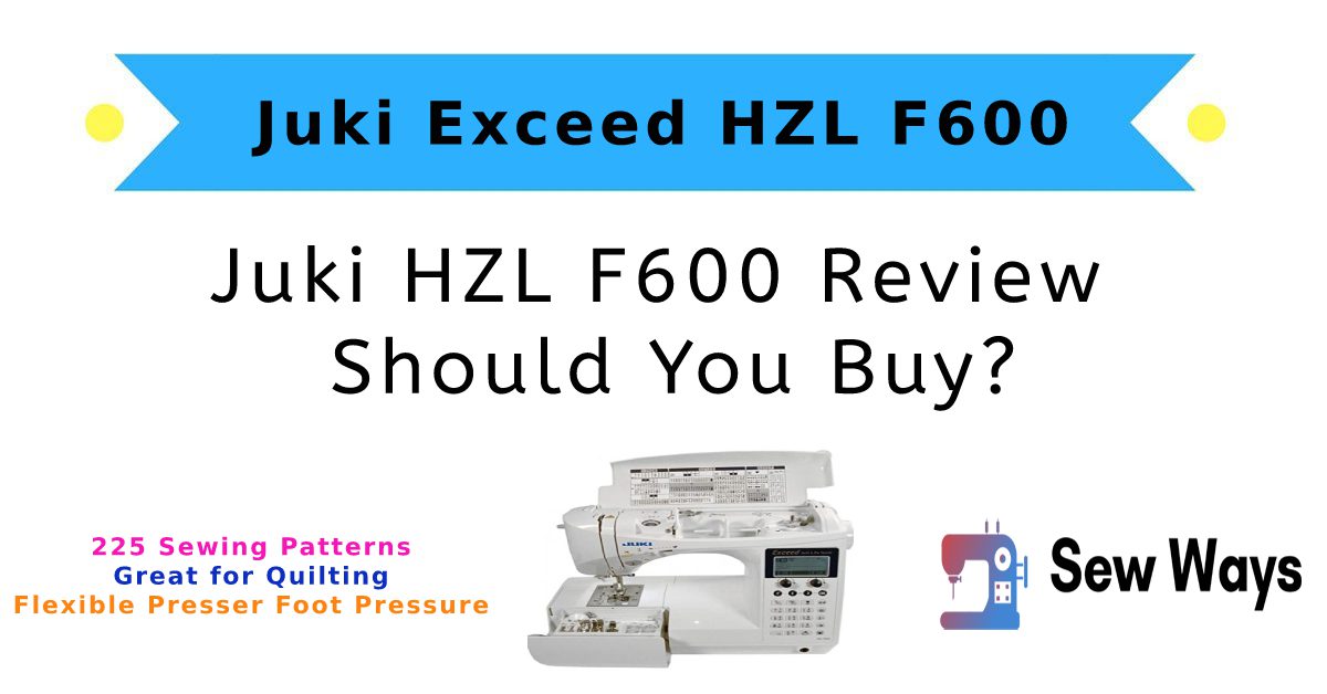 Juki HZL F600 Review - Should You Buy In 2024?
